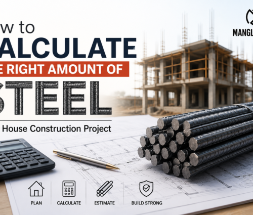 Steel Calculation Guide for Home Construction Mangla Steels