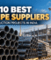 Top‍‍‍ 10 Best MS Pipe Suppliers for Construction Projects in India